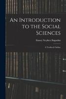 An Introduction to the Social Sciences
