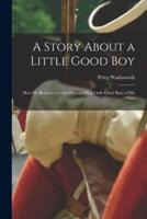A Story About a Little Good Boy