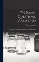 739 Paint Questions Answered