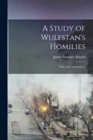 A Study of Wulfstan's Homilies