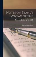Notes on Stahl's Syntax of the Greek Verb