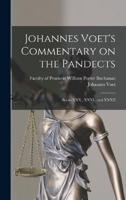 Johannes Voet's Commentary on the Pandects