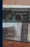 Is Slavery a Blessing