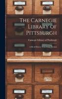 The Carnegie Library of Pittsburgh