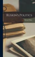 Ruskin's Politics