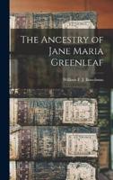 The Ancestry of Jane Maria Greenleaf