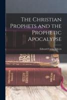 The Christian Prophets and the Prophetic Apocalypse