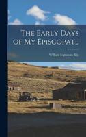 The Early Days of My Episcopate