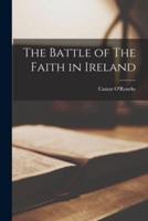 The Battle of The Faith in Ireland