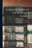 A Monograph of the Windsor Family
