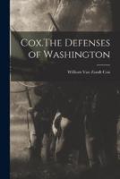 Cox.The Defenses of Washington