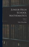 Junior High School Mathematics; Volume 1