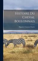 Histoire Du Cheval Boulonnais
