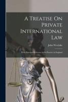 A Treatise On Private International Law