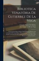 Biblioteca Venatória De Gutierrez De La Vega