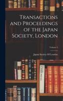 Transactions and Proceedings of the Japan Society, London; Volume 3