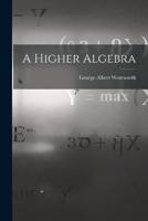 A Higher Algebra