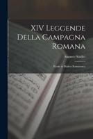 XIV Leggende Della Campagna Romana