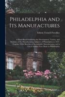 Philadelphia and Its Manufactures
