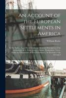An Account of the European Settlements in America