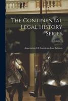 The Continental Legal History Series; Volume 5