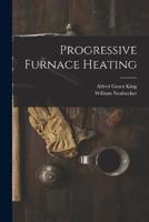 Progressive Furnace Heating