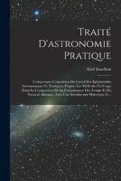 Traité D'astronomie Pratique