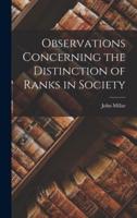 Observations Concerning the Distinction of Ranks in Society