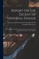 Report On the Extent of Venereal Disease