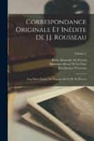 Correspondance Originale Et Inédite De J.J. Rousseau