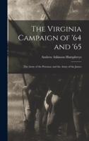 The Virginia Campaign of '64 and '65