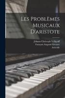 Les Problèmes Musicaux D'aristote