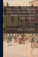 The Social Condition and Education of the People in England and Europe