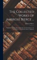 The Collected Works of Ambrose Bierce ...