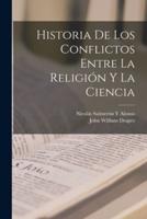 Historia De Los Conflictos Entre La Religión Y La Ciencia