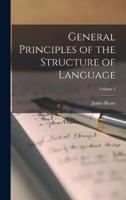 General Principles of the Structure of Language; Volume 2