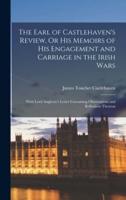 The Earl of Castlehaven's Review, Or His Memoirs of His Engagement and Carriage in the Irish Wars