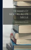 Hommes Et Moeurs Au 17E Siècle