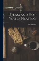 Steam and Hot Water Heating