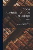 Code Administratif De Belgique; Volume 3