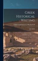 Greek Historical Writing; and, Apollo