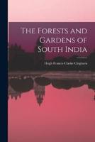 The Forests and Gardens of South India