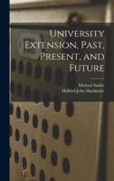 University Extension, Past, Present, and Future