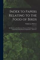 Index to Papers Relating to the Food of Birds
