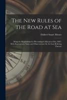 The New Rules of the Road at Sea
