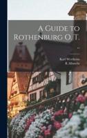 A Guide to Rothenburg O. T. ..