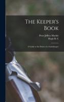 The Keeper's Book; a Guide to the Duties of a Gamekeeper