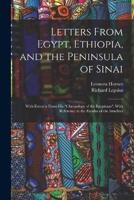 Letters From Egypt, Ethiopia, and the Peninsula of Sinai