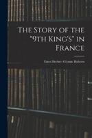 The Story of the "9Th King's" in France