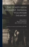 The Eighty-Sixth Regiment, Indiana Volunteer Infantry